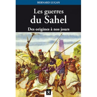 Les Guerres du Sahel. Des...