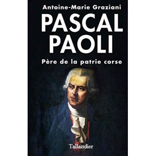Pascal Paoli : Père de la...