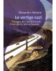 Le Vertige nazi: Voyages...