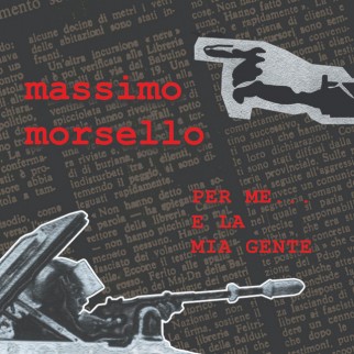 Massimo Morsello "Per me e...