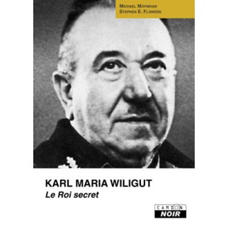 Karl Maria Wiligut, le Roi...