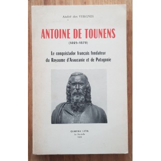 Antoine de Tounens (1825-1878)