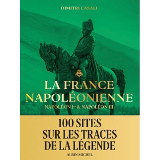 La France napoléonienne:...