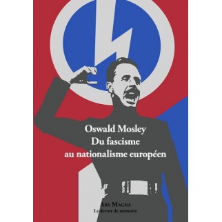 OSWALD MOSLEY : Du fascisme...