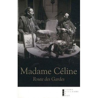 Madame Céline : Route des...