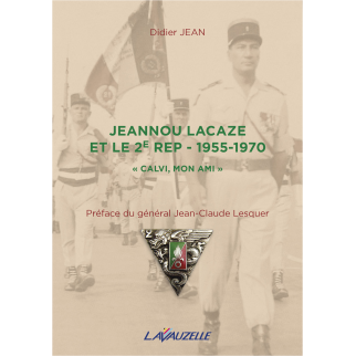 Jeannou Lacaze et le 2e REP...