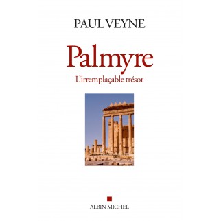 Palmyre - L'irremplaçable...
