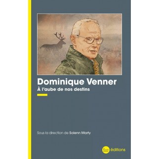Dominique Venner – À l’aube...