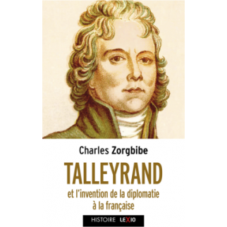 Talleyrand: Et l'invention...