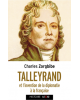 Talleyrand: Et l'invention...
