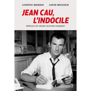 Jean Cau, l'indocile