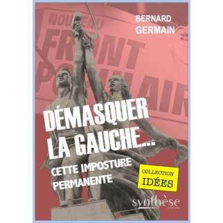 Démasquer la gauche… cette...