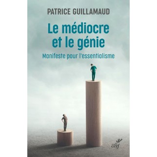 Le médiocre et le génie:...