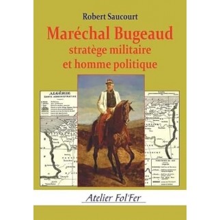 Maréchal Bugeaud, stratège...