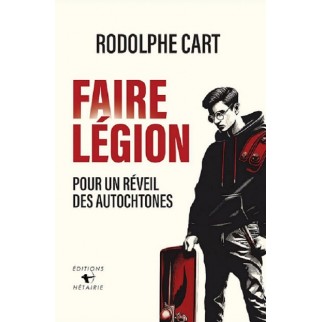 FAIRE LÉGION. Pour un...