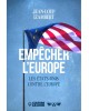 EMPÊCHER L’EUROPE : Les...