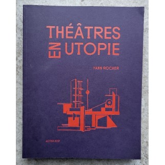 Théâtres en utopie