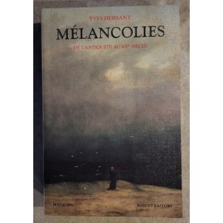 Mélancolies: De l'Antiquité...