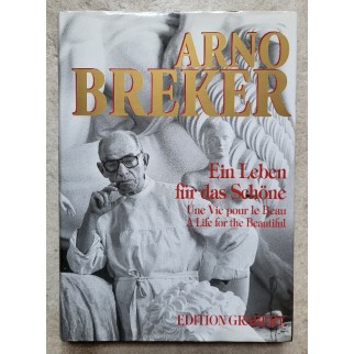 Arno Breker, une vie pour...