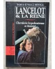 Lancelot et la reine....