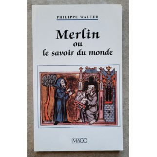 Merlin ou le savoir du monde