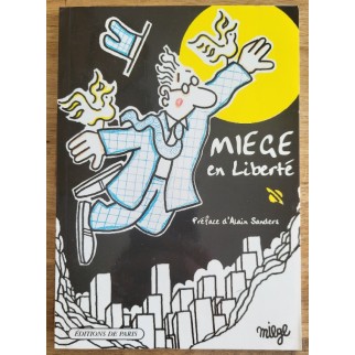Miège en liberté