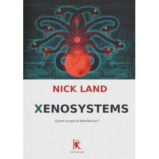 Xenosystems.  Qu'est ce que...