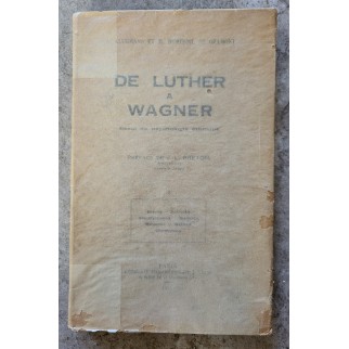 De Luther à Wagner - Essai...