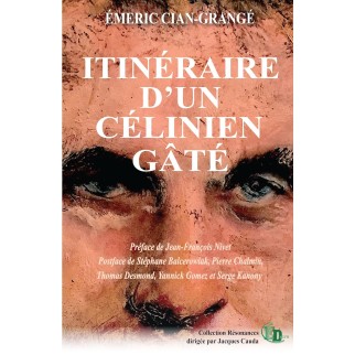 Itinéraire d'un Célinien gâté