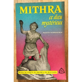 Mithra, ce Dieu mystérieux