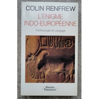 L'énigme indo-européenne....