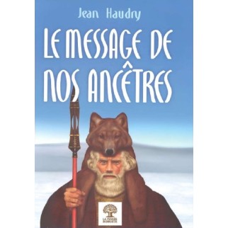 Le message de nos ancêtres