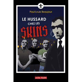 Le Hussard chez les skins