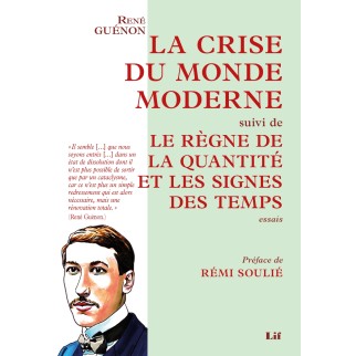 La crise du monde moderne...