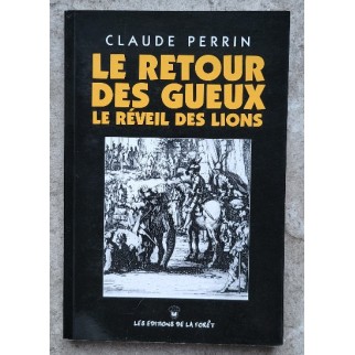 Le retour des gueux. Le...