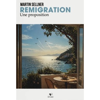 Remigration.  Une proposition.