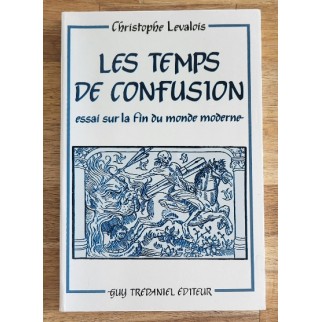 Les temps de confusion -...