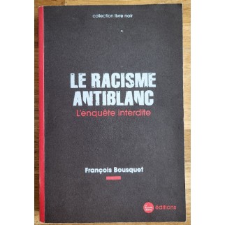 Le racisme antiblanc....