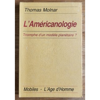 L'américanologie, modèle...