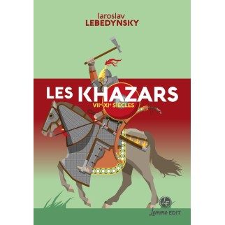 LES KHAZARS : VIIE-XIE SIÈCLES