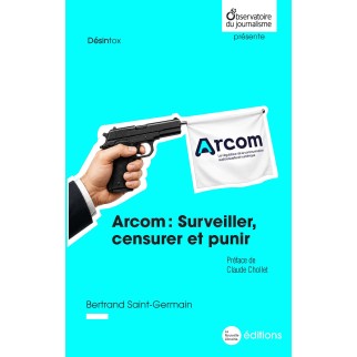 Arcom : Surveiller,...