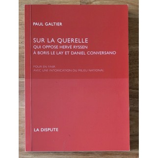 Sur la querelle qui oppose...
