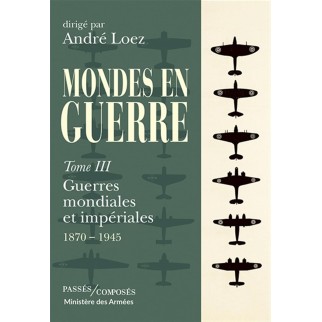 Mondes en guerre - Tome 3:...