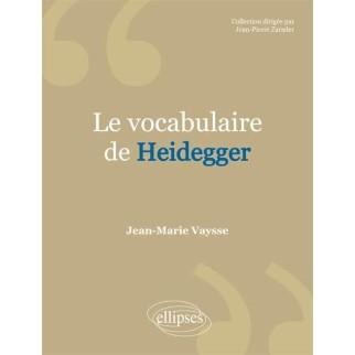 Le vocabulaire de Heidegger