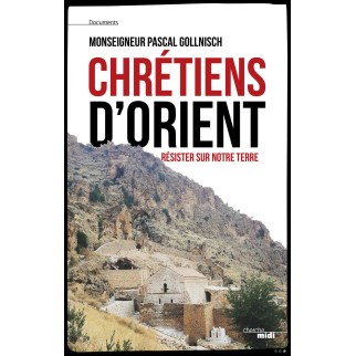 Chrétiens d'Orient:...