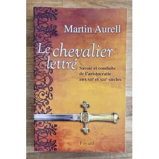 Le Chevalier lettré. Savoir...