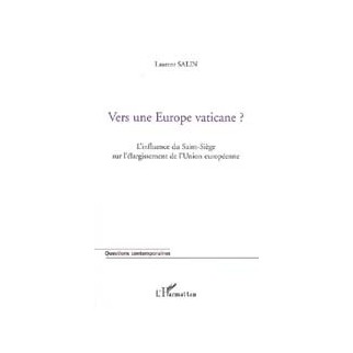 Vers une Europe vaticane ? L'influence du Saint-Siège sur l'élargissement de l'Union européenne