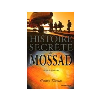 Histoire secrète du Mossad - De 1951 à nos jours
