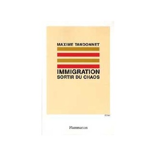 Immigration - Sortir du chaos
