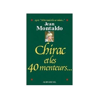 Chirac et les 40 menteurs
